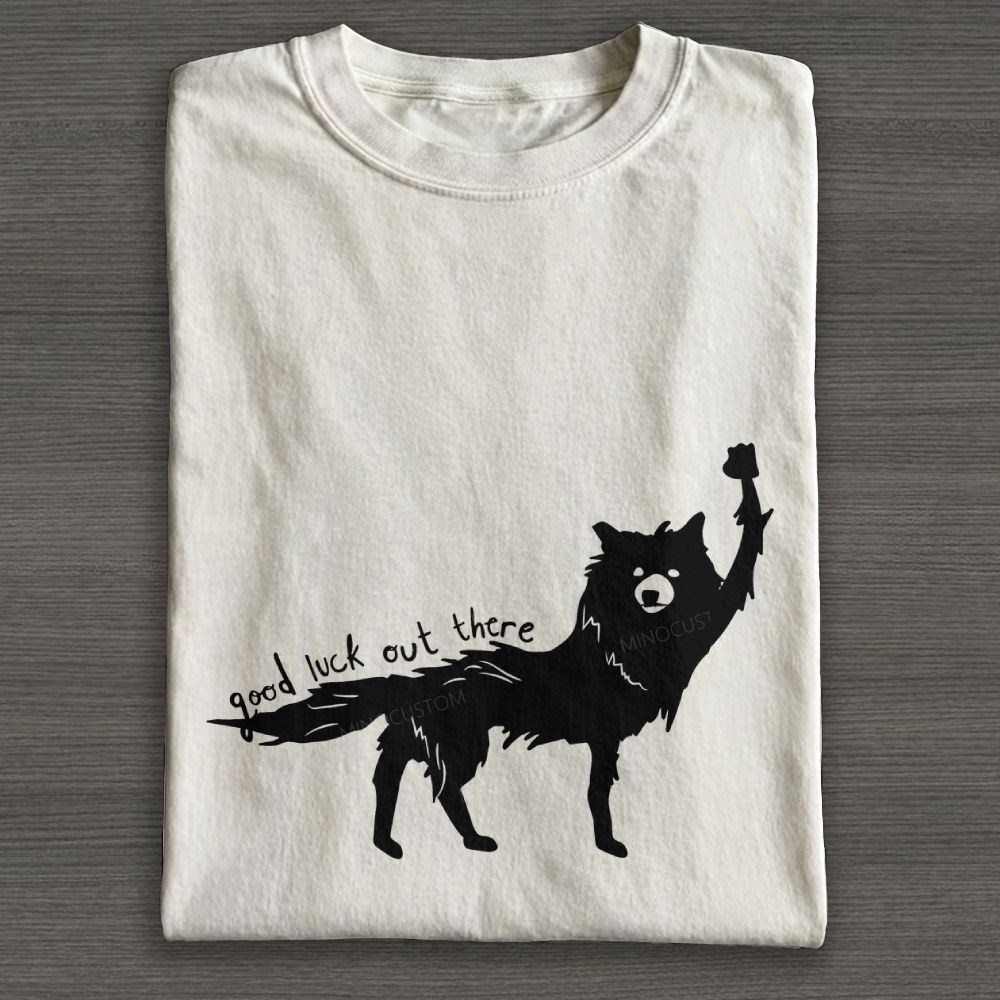 Good Luck Out There Wolf Silhouette Graphic Cotton T-shirt