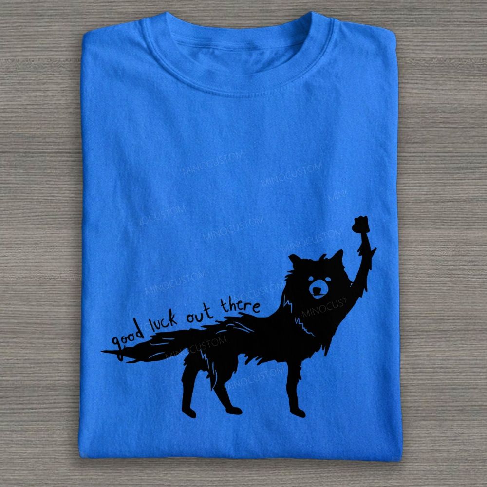 Good Luck Out There Wolf Silhouette Graphic Cotton T-shirt