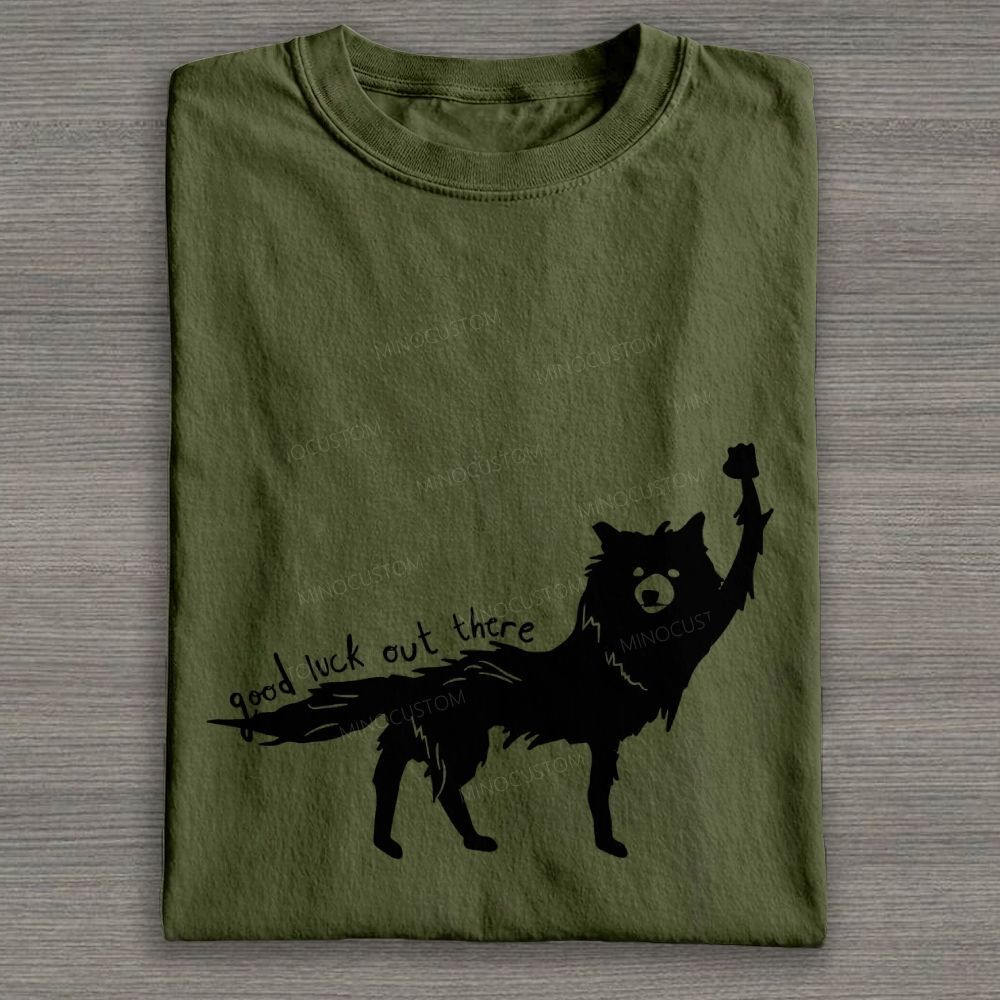 Good Luck Out There Wolf Silhouette Graphic Cotton T-shirt