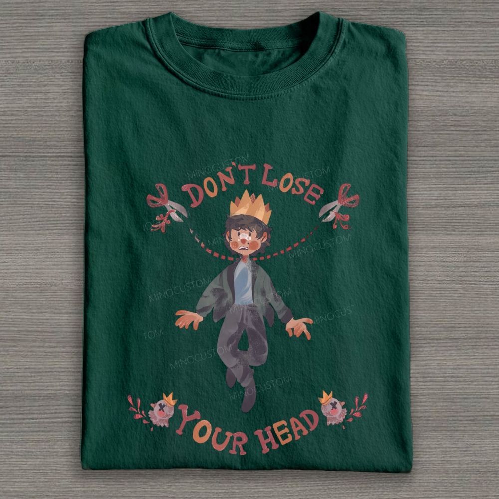 Don't Lose Your Head Fantasy Hand Drawn Graphic Cotton T-shirt