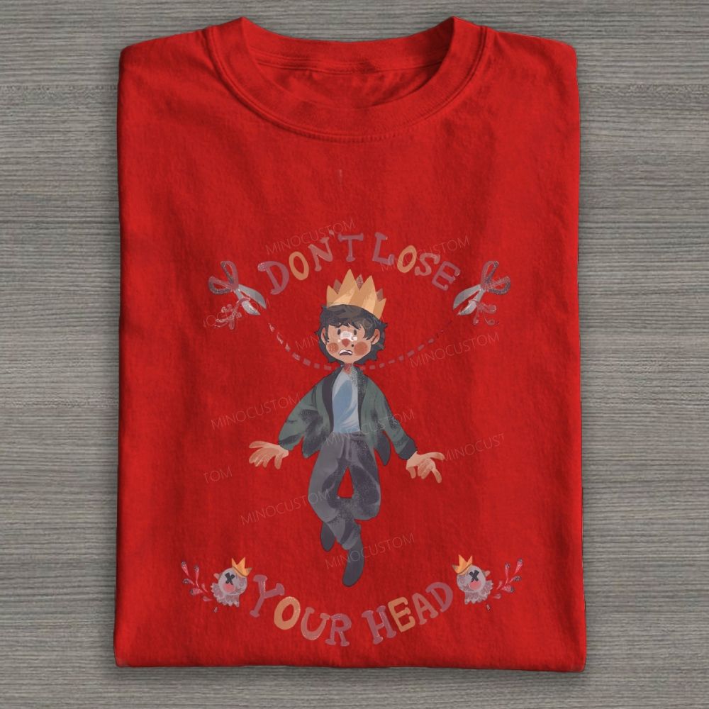 Don't Lose Your Head Fantasy Hand Drawn Graphic Cotton T-shirt