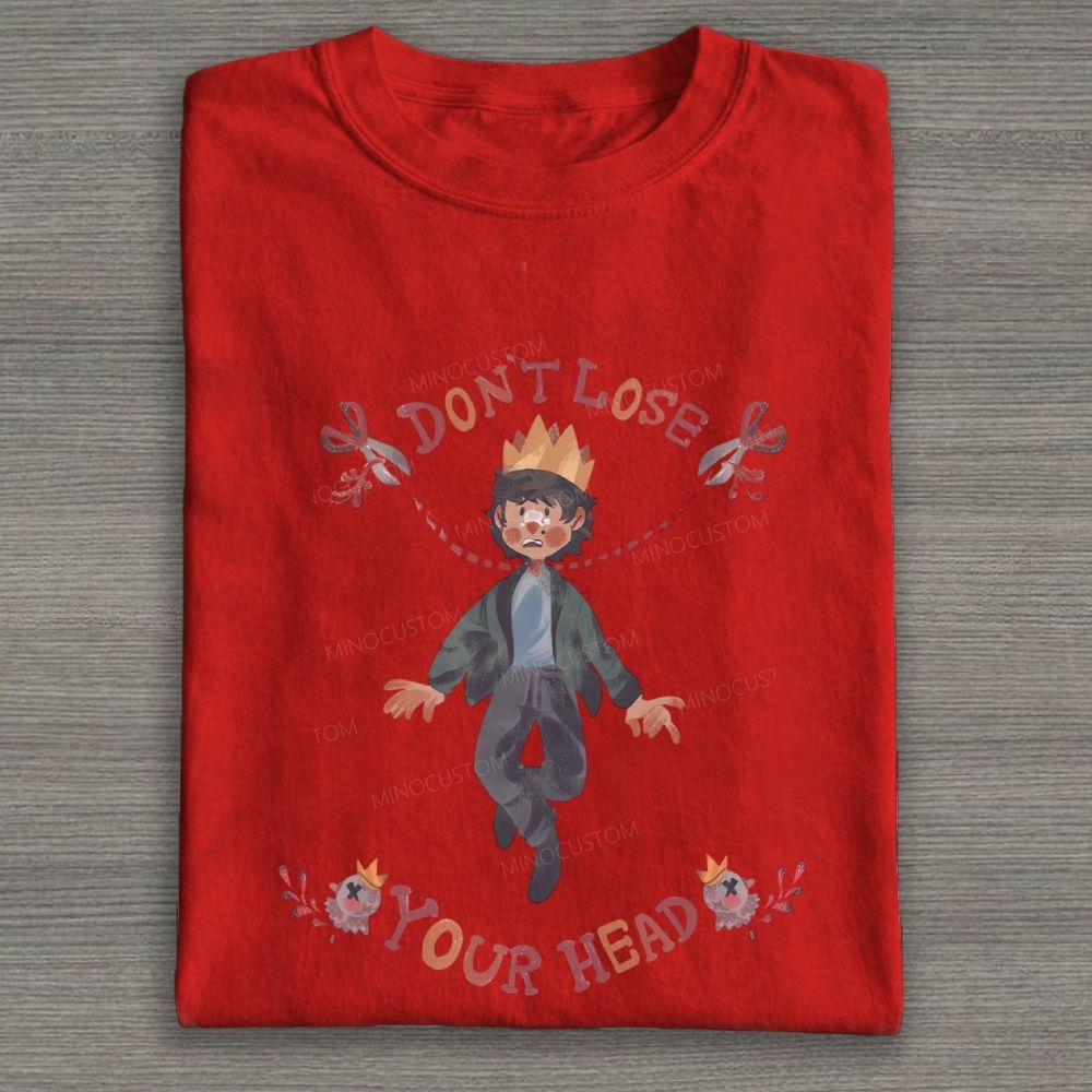 Don't Lose Your Head Fantasy Hand Drawn Graphic Cotton T-shirt