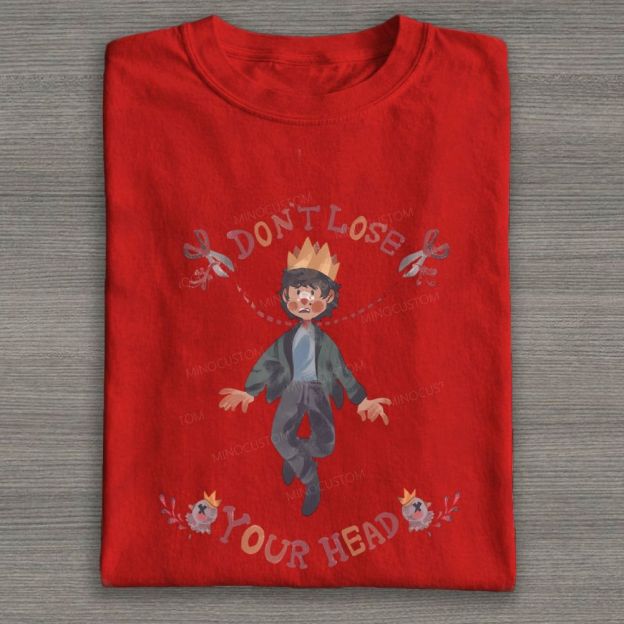 Don't Lose Your Head Fantasy Hand Drawn Graphic Cotton T-shirt