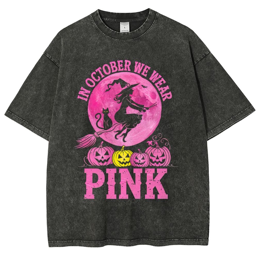 Wear Pink Witch On Broom Breast Cancer Awareness Halloween Unisex Fit Washed T-Shirt