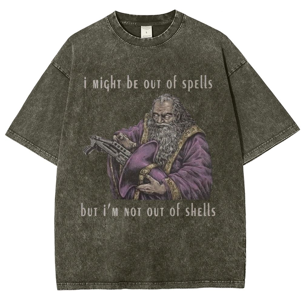 I Might Be Out Of Spells But Not Out Of Shells Unisex Fit Washed T-Shirt