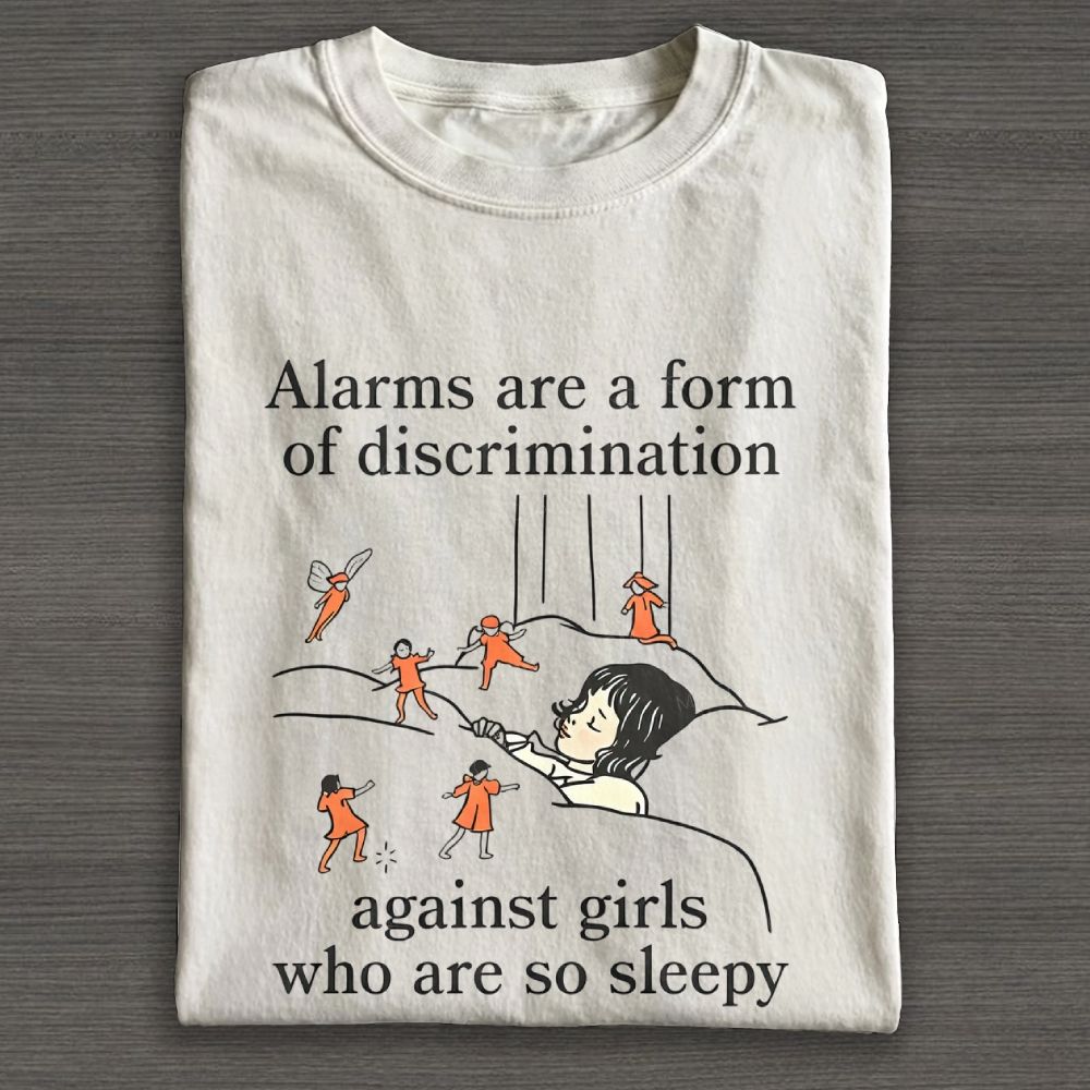 Alarms Are A Form Of Discrimination Sleepy Girl Funny Vintage Graphic Cotton T-shirt