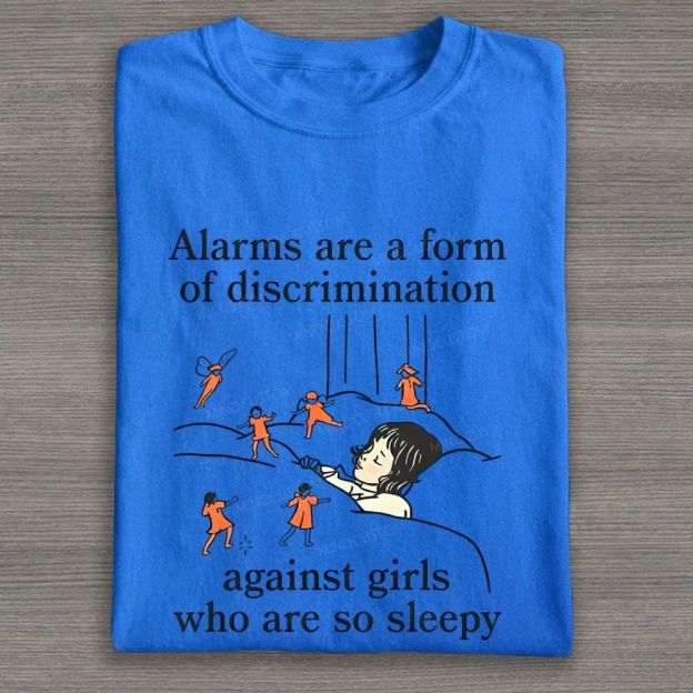 Alarms Are A Form Of Discrimination Sleepy Girl Funny Vintage Graphic Cotton T-shirt