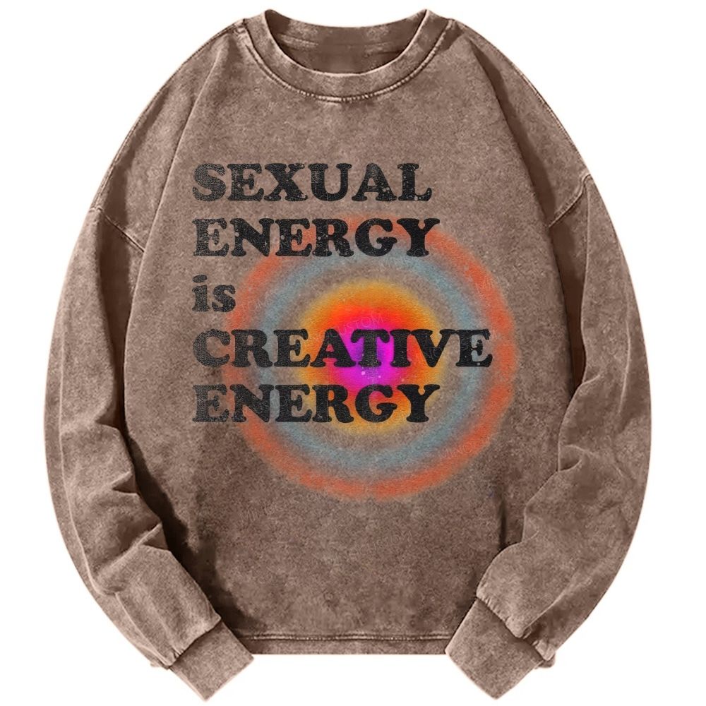 Sexual Energy is Creative Energy Unisex Casual Washed Printed Long Sleeve T-shirt