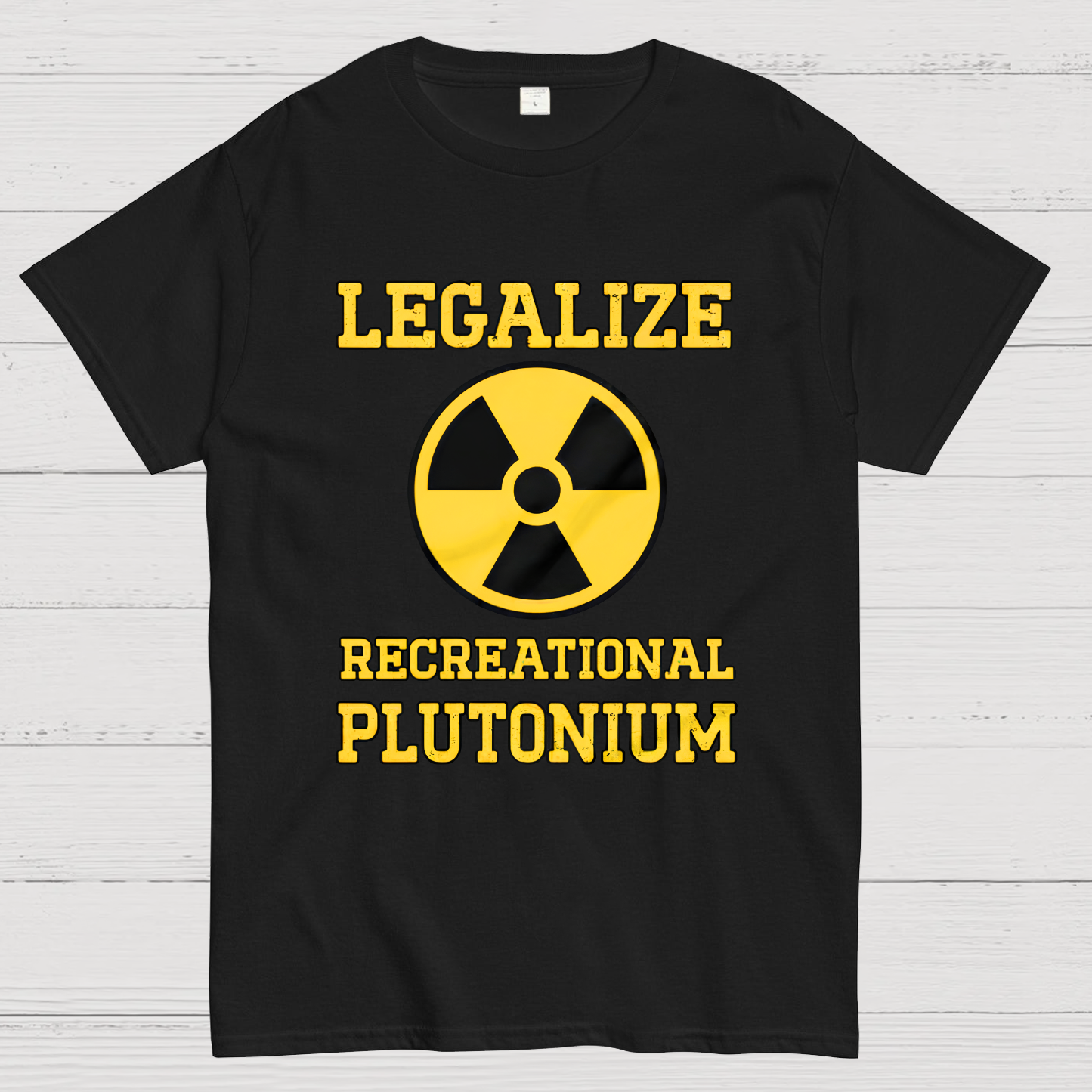 Legalize Recreational Plutonium Geek T-Shirt