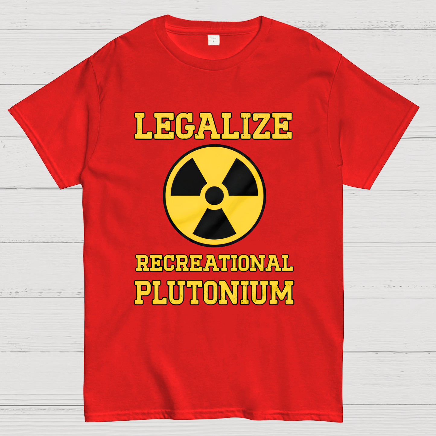 Legalize Recreational Plutonium Geek T-Shirt