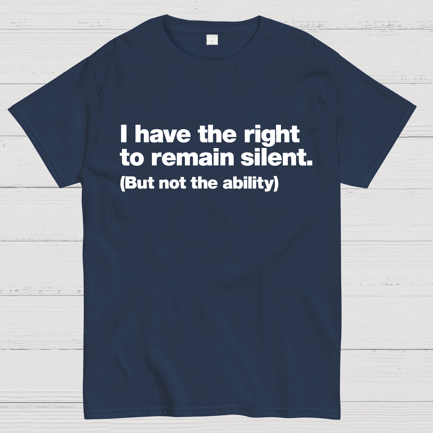 I Have The Right To Remain Silent. (But Not The Ability) Geek T-Shirt