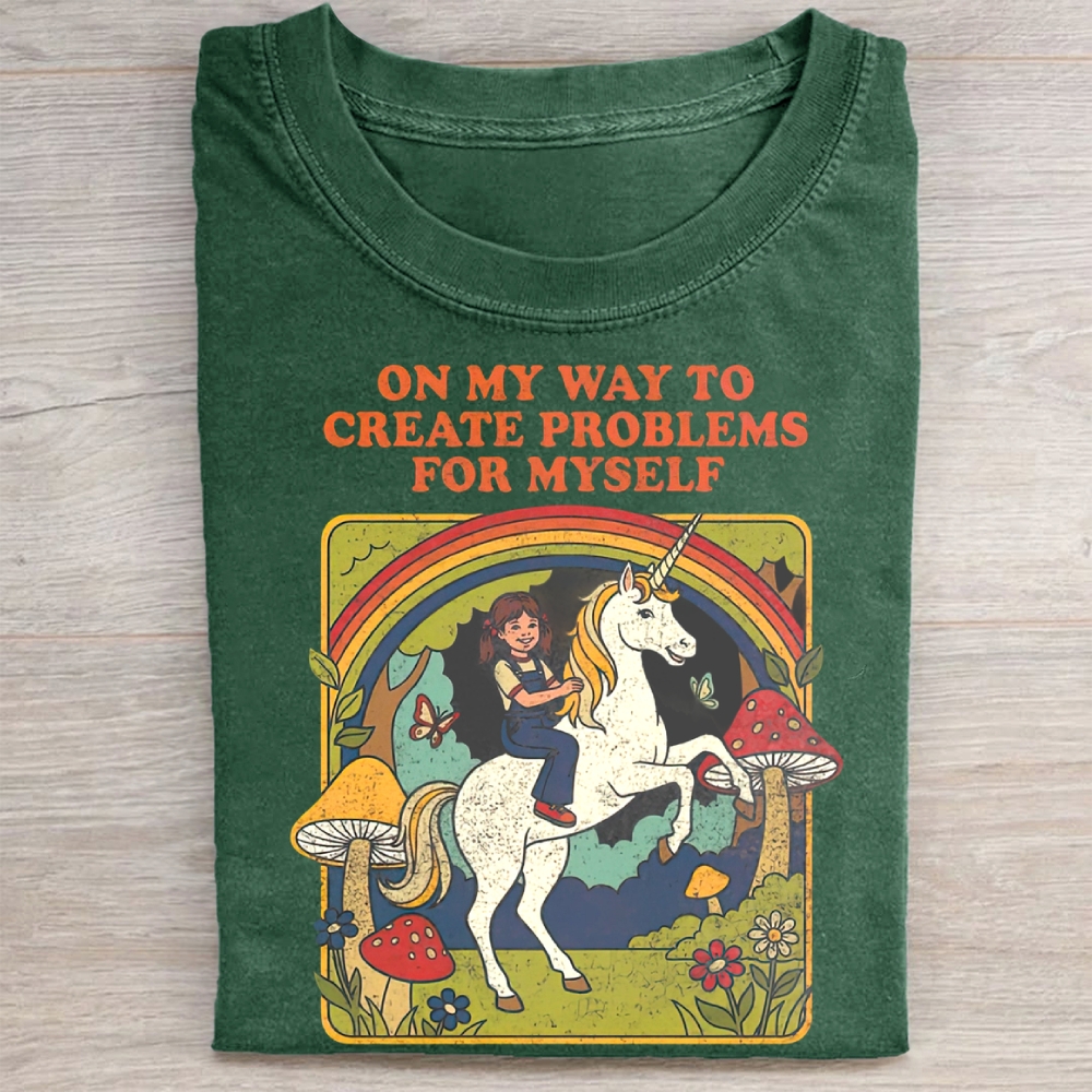 On My Way To Create Problems T-shirt