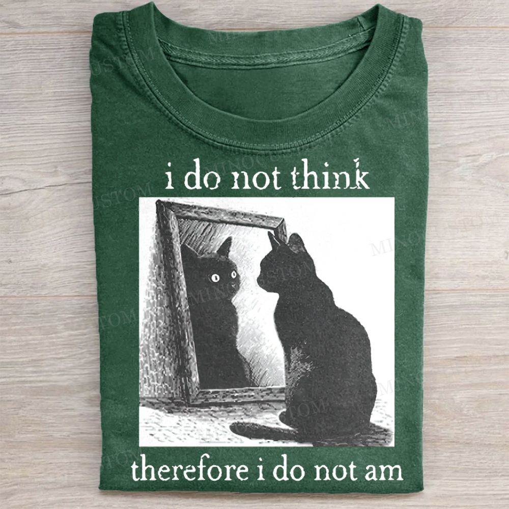 Therefore I Do Not Am Washed Tee