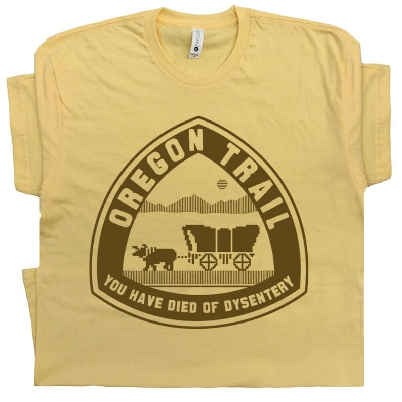 Oregon Trail T-shirt, You Died of Dysentery T-shirt, Funny Geek Shirt 80s Retro Video Games
