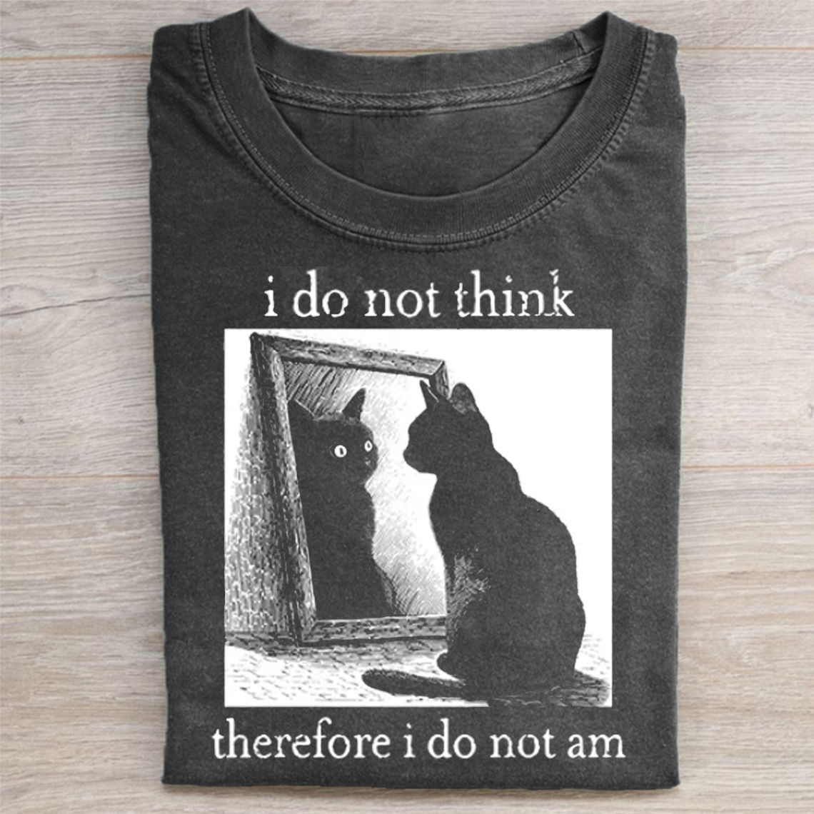 Therefore I Do Not Am Washed Tee