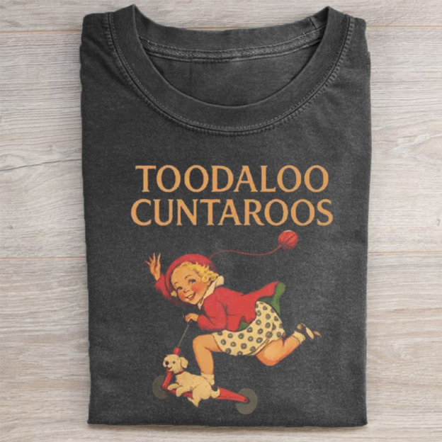 Toodaloo Cuntaroos Washed Tee