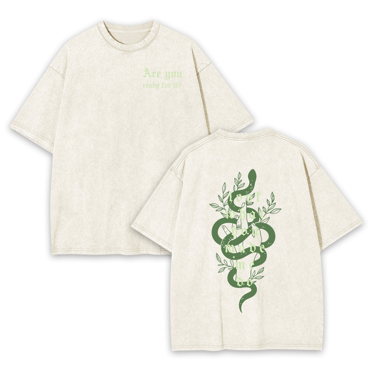 Are You Ready for It Garment-dye Tees