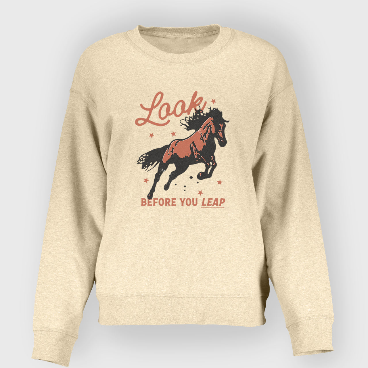 Look Before You Leap Southern Western Cowboy Sweatshirt