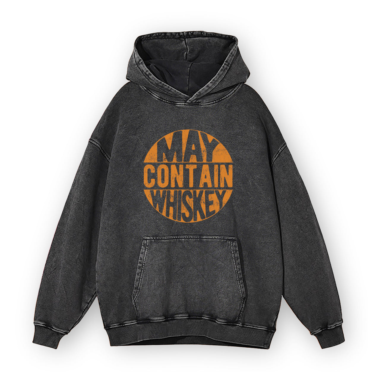 May Contain Whiskey Garment-Dye Hoodies