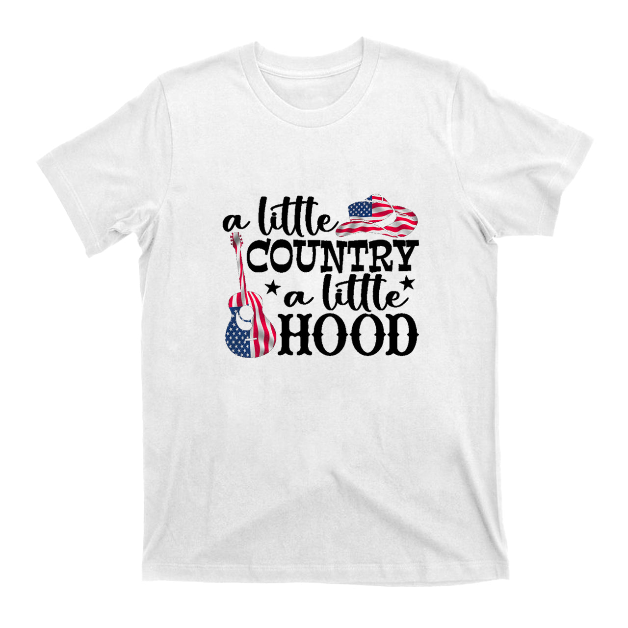 A Little Country a Little Hood T-Shirts