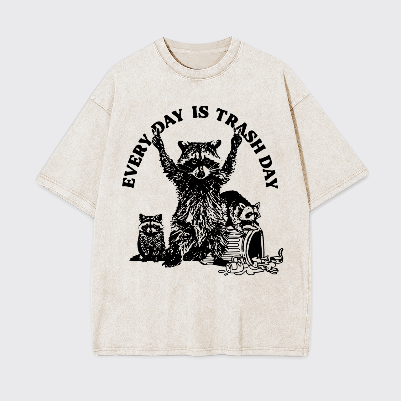 Every Day Is Trash Day Garment-dye Tees