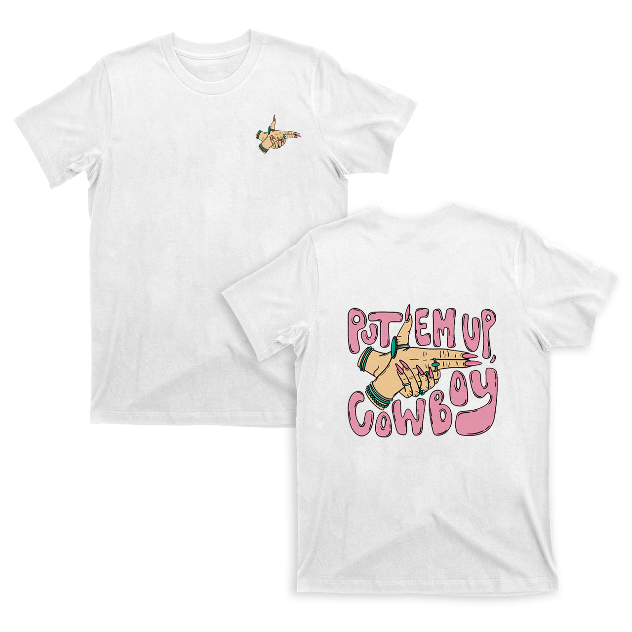 Put ‘Em Up Cowboy T-Shirts