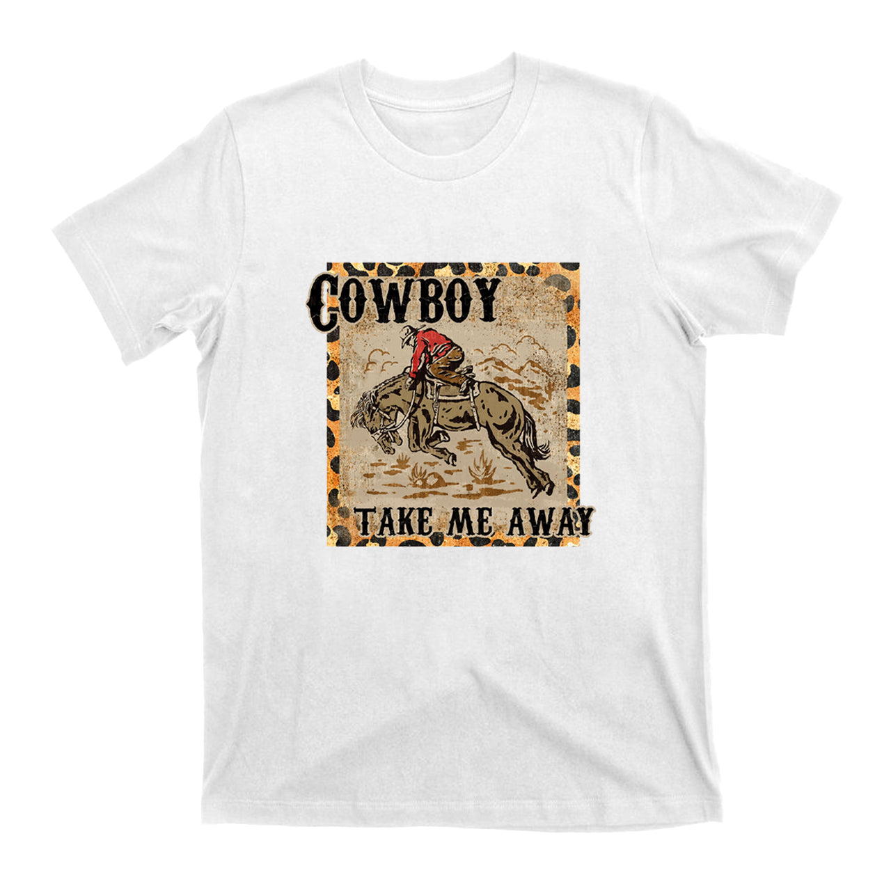 Vintage Cowboy Take Me Away T-Shirts