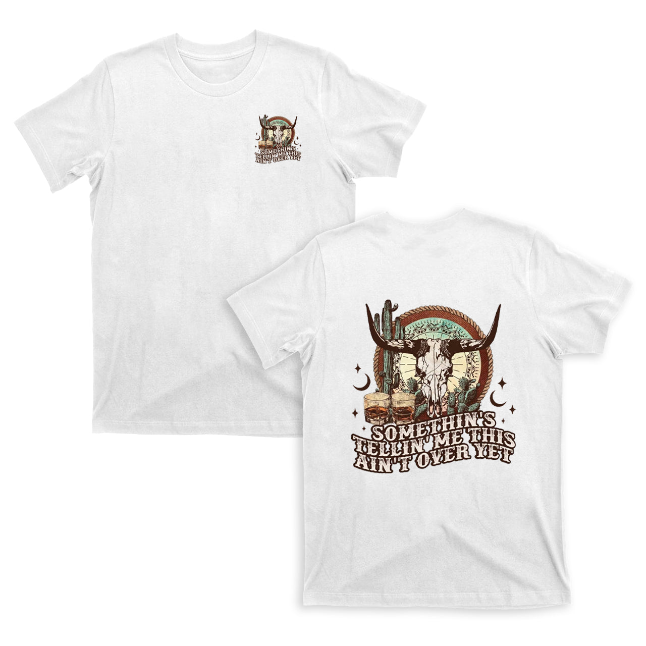 Something Tellin‘Me This' Ain't Over Yet  T-Shirts