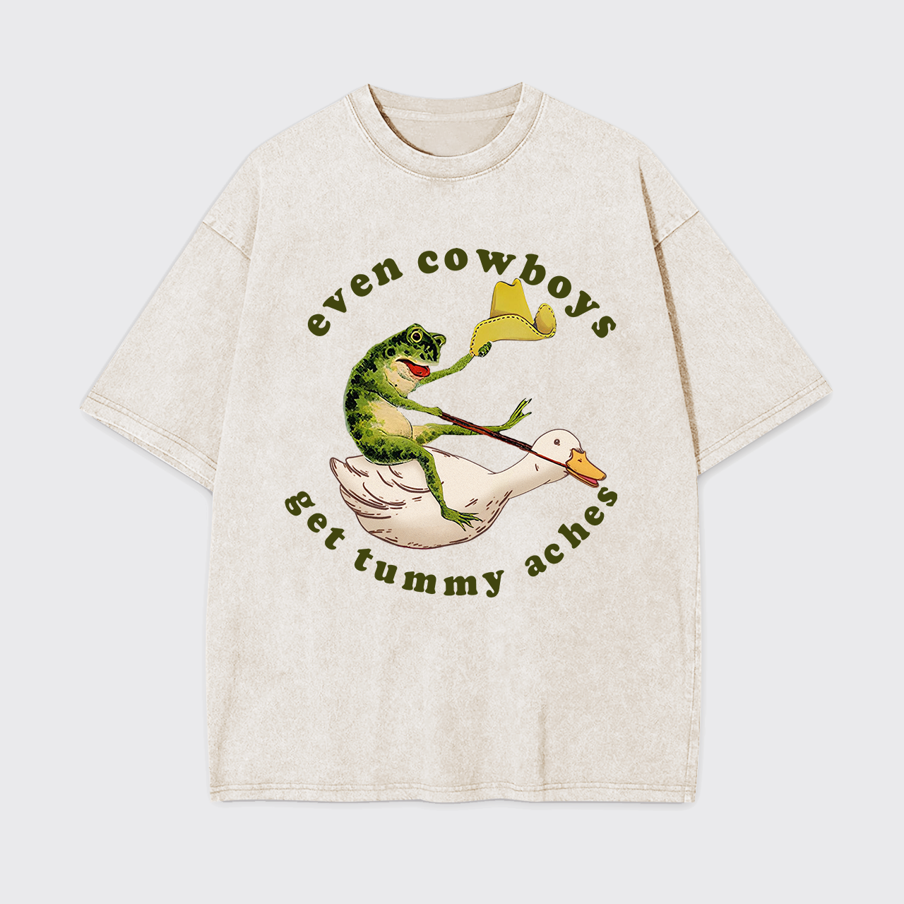 Even Cowboys Get Tummy Aches Garment-dye Tees