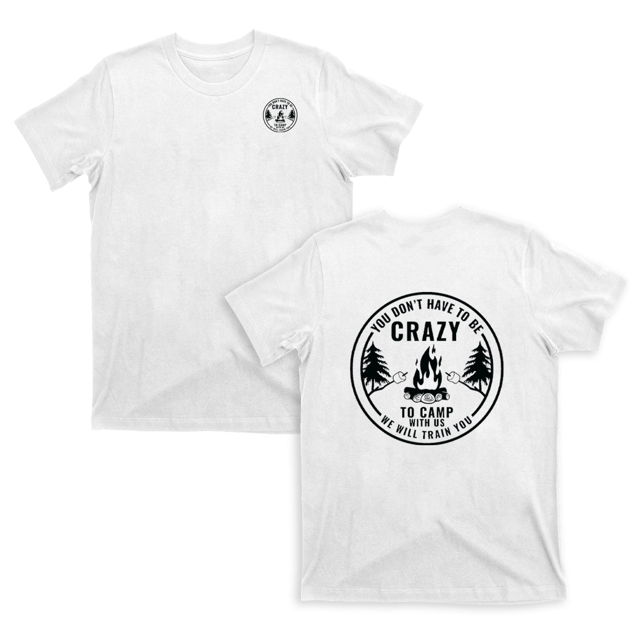 Crazy Camping Life T-Shirt