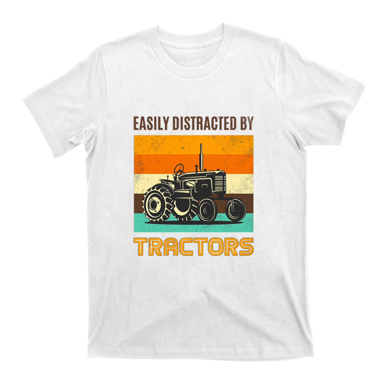 Easily Distracted By Tractors Funny T-shirt