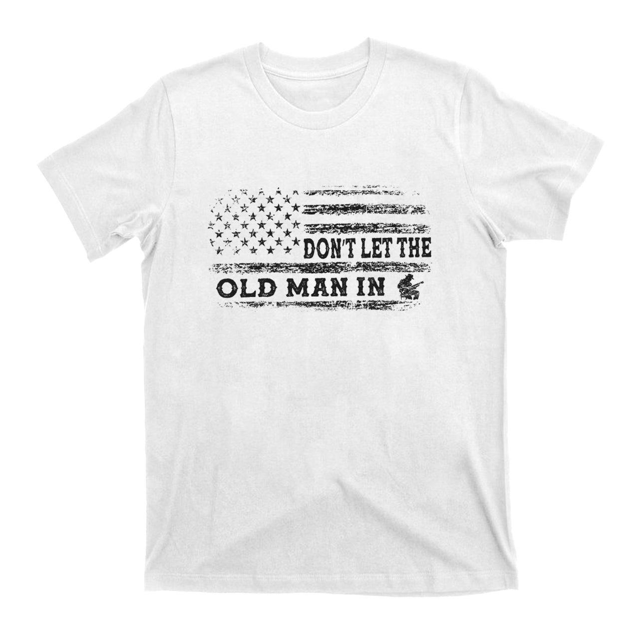 Country Music Don't Let the Old Man In T-Shirts