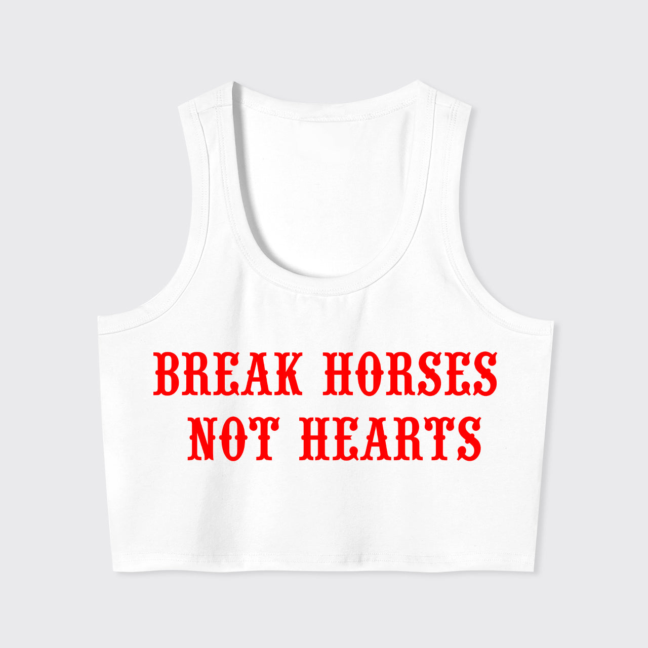 Break Horses Not Hearts Tank Top