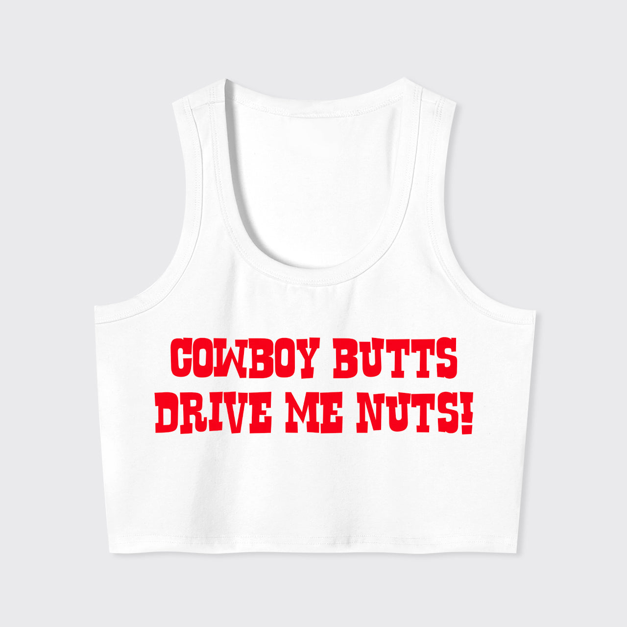 Cowboy Butts Drive Me Nuts Tank Top