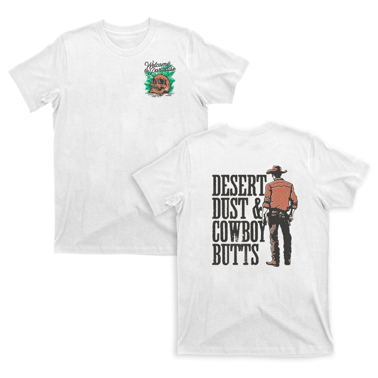 Desert Dust Cowboy Butts T-Shirts