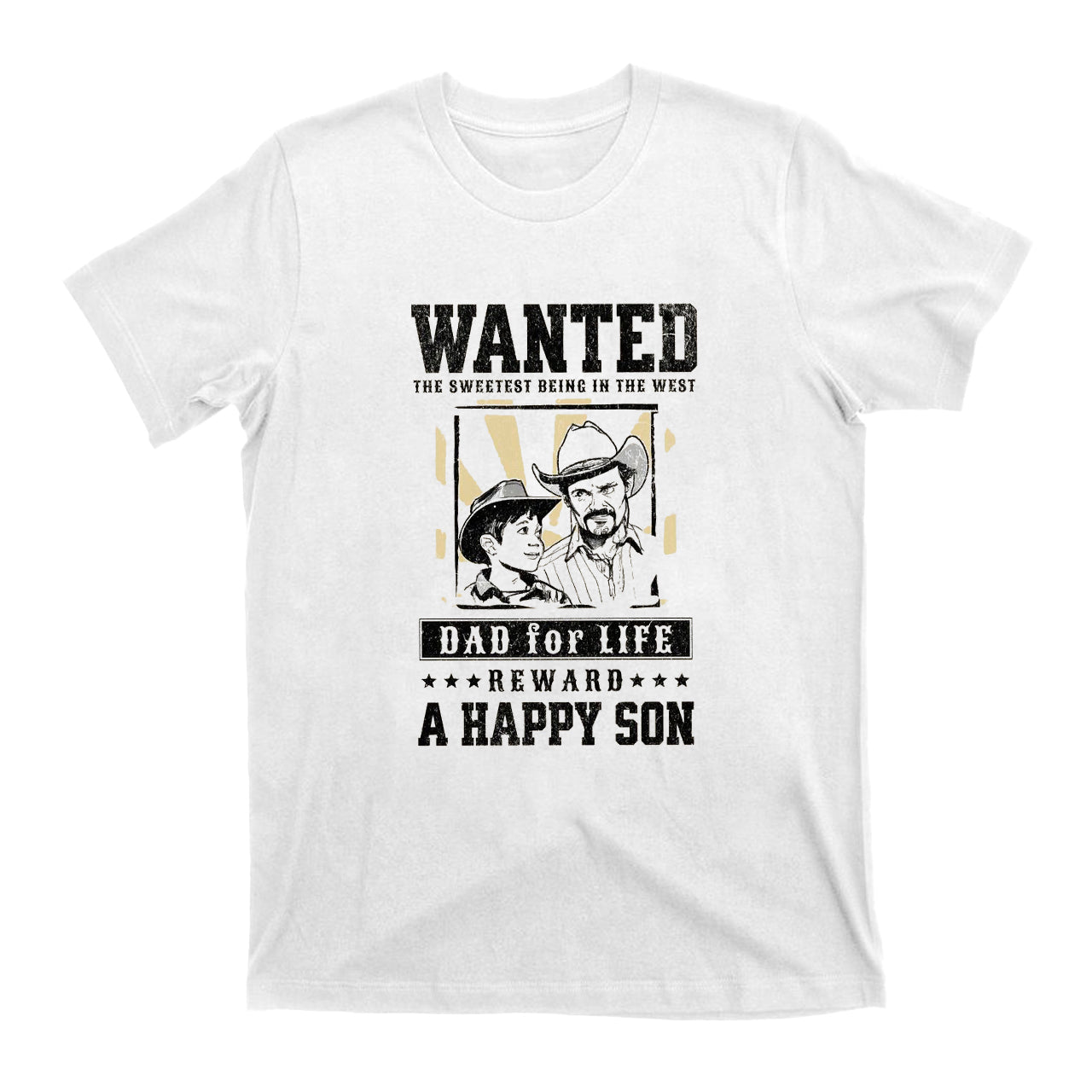 Wanted The Sweetest Being In The West T-Shirts