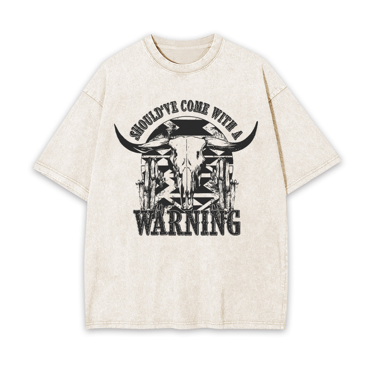 Should've Come with a Warning Garment-dye Tees