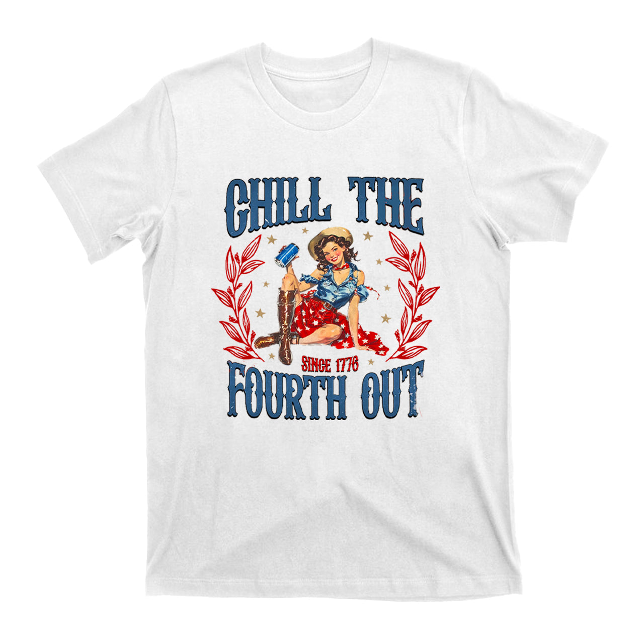 Chill the Fourth Out T-Shirts