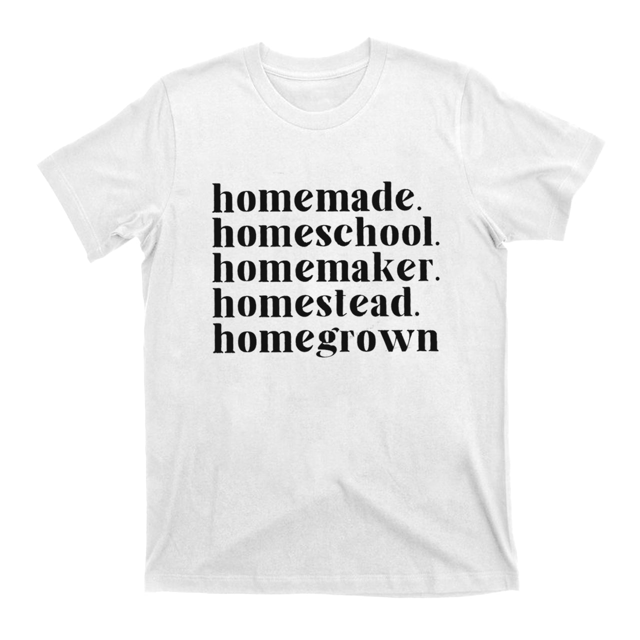 Homemade，Homeschool T-Shirts