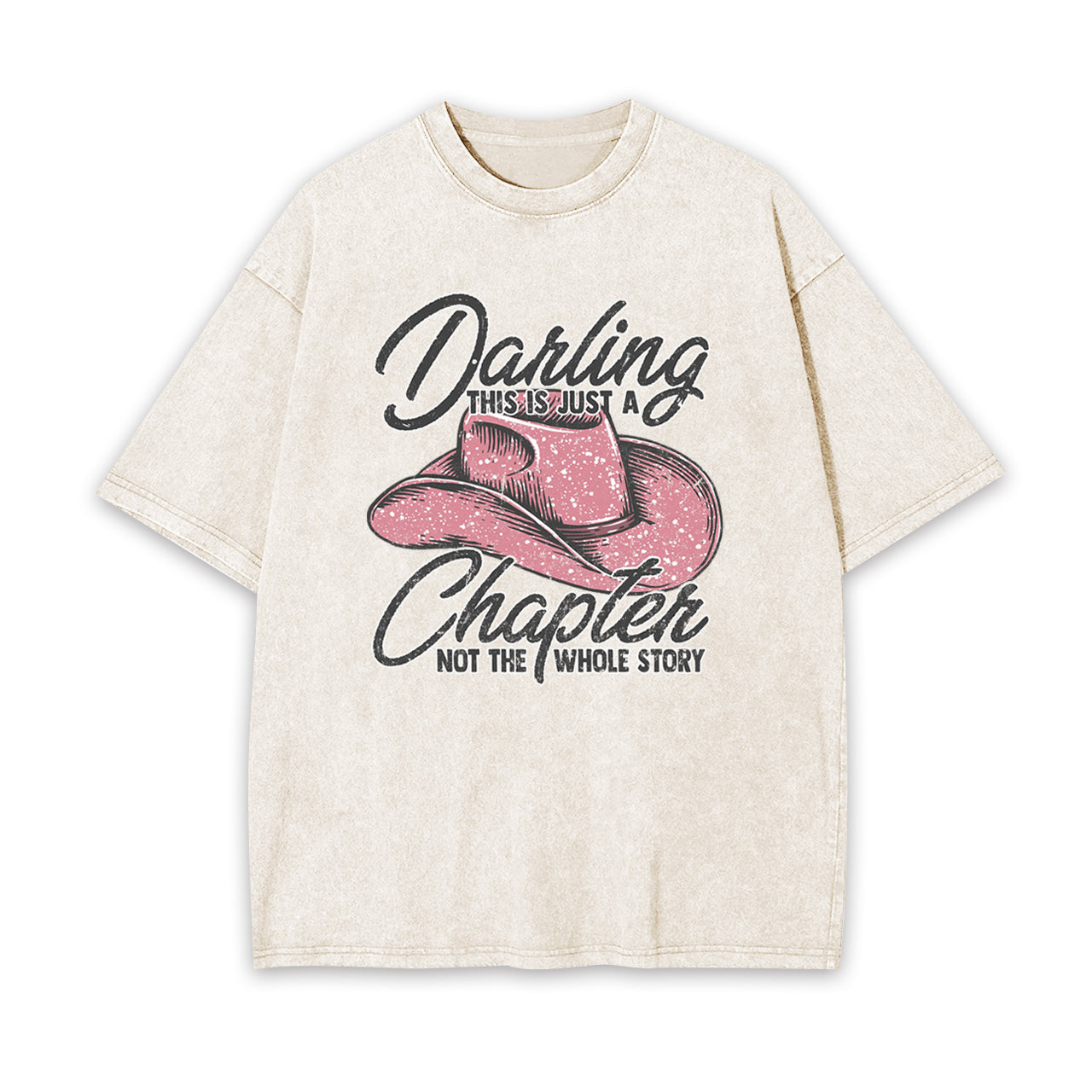Darling This Is Just A Chapter Garment-dye Tees