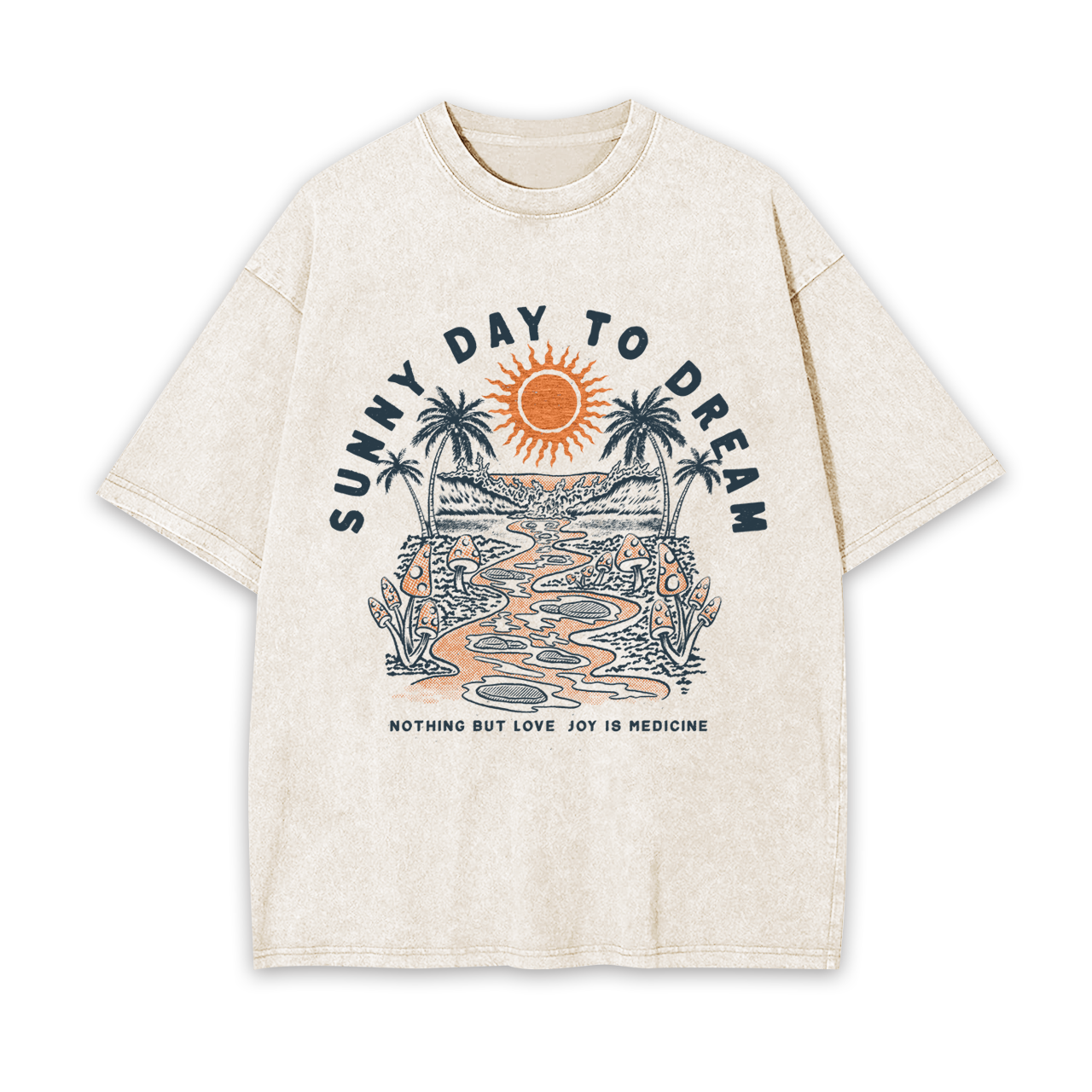 Sunny Day To DreaMGarment-dye Tees
