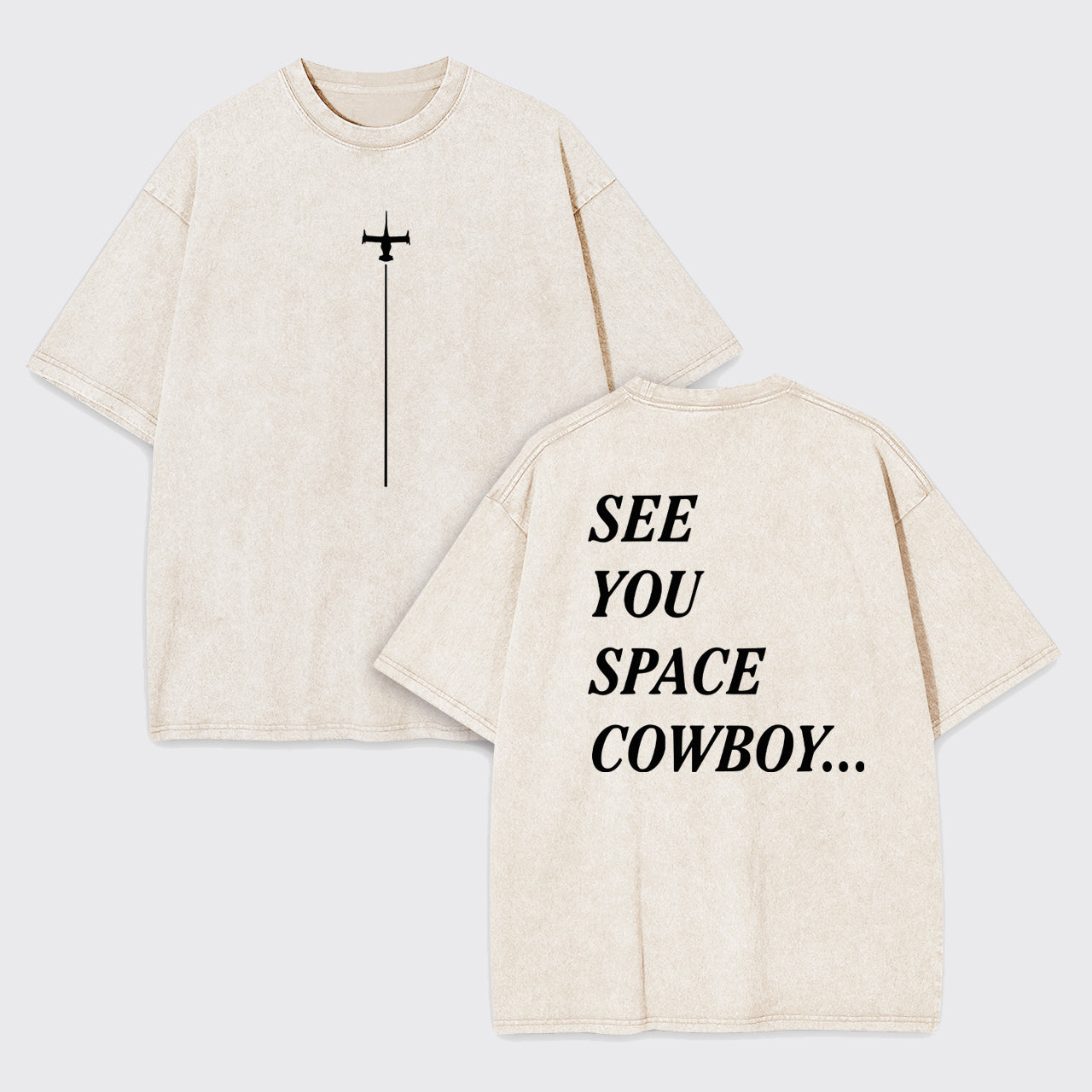 See You Space Cowboy Garment-dye Tees