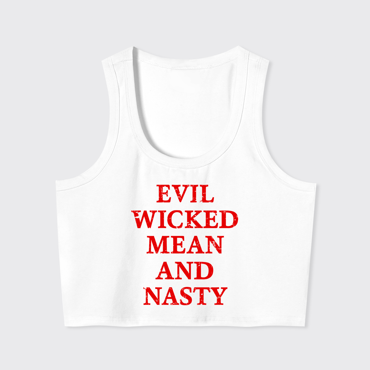 Evil Wicked Mean And Nasty Tank Top