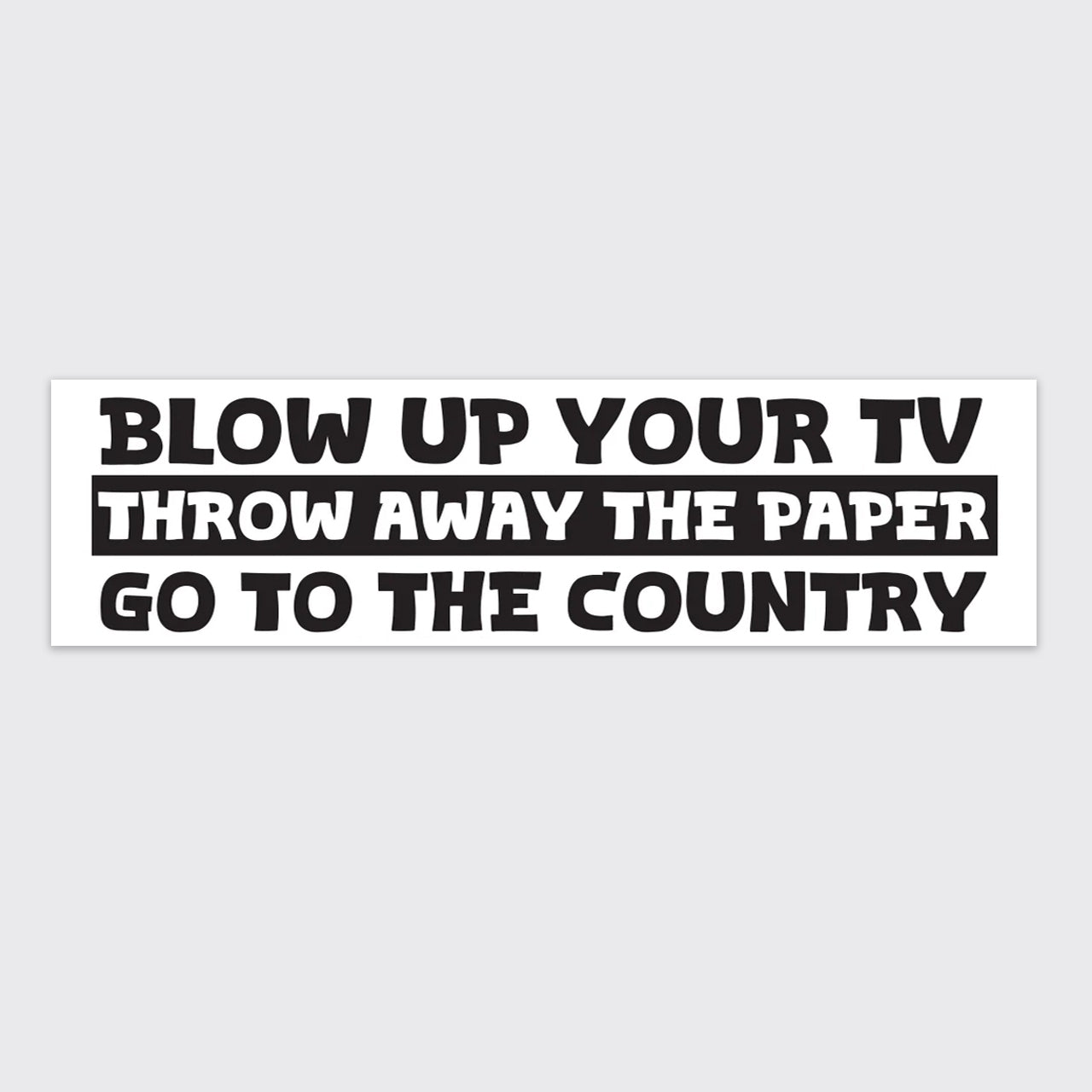 Blow Up Your TV Bumper Magnet