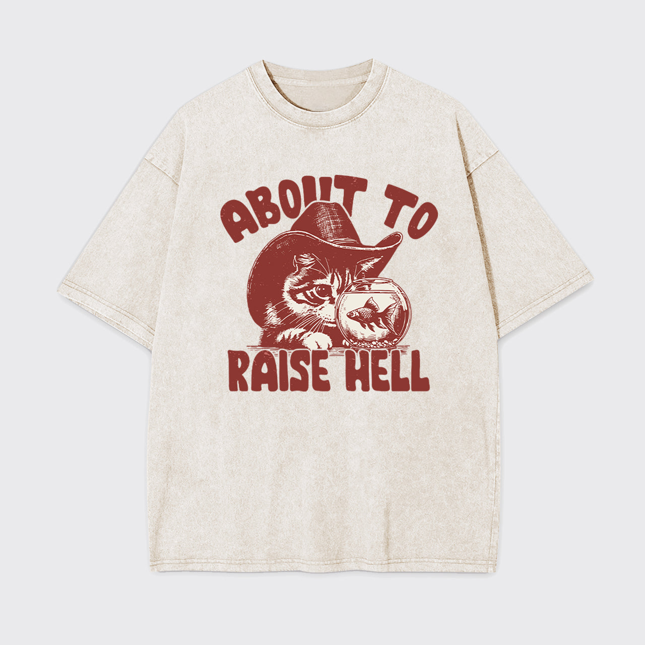 About To Raise Hell Garment-dye Tees
