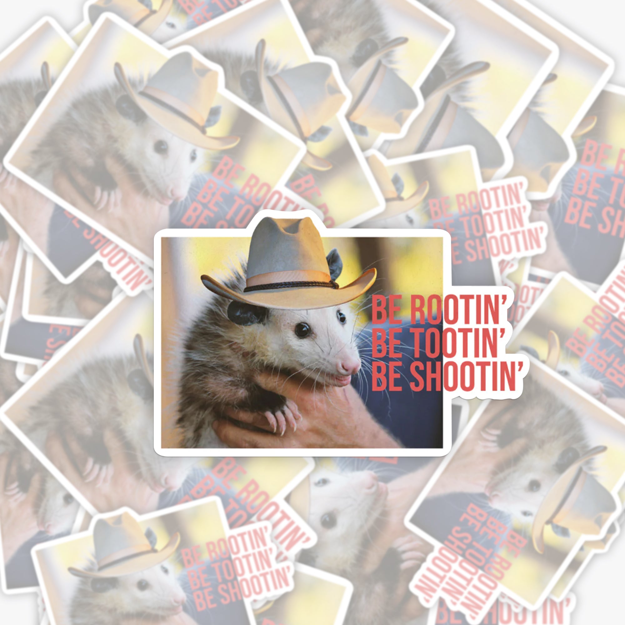 Be Rootin Be Rootin Be Shootin Sticker