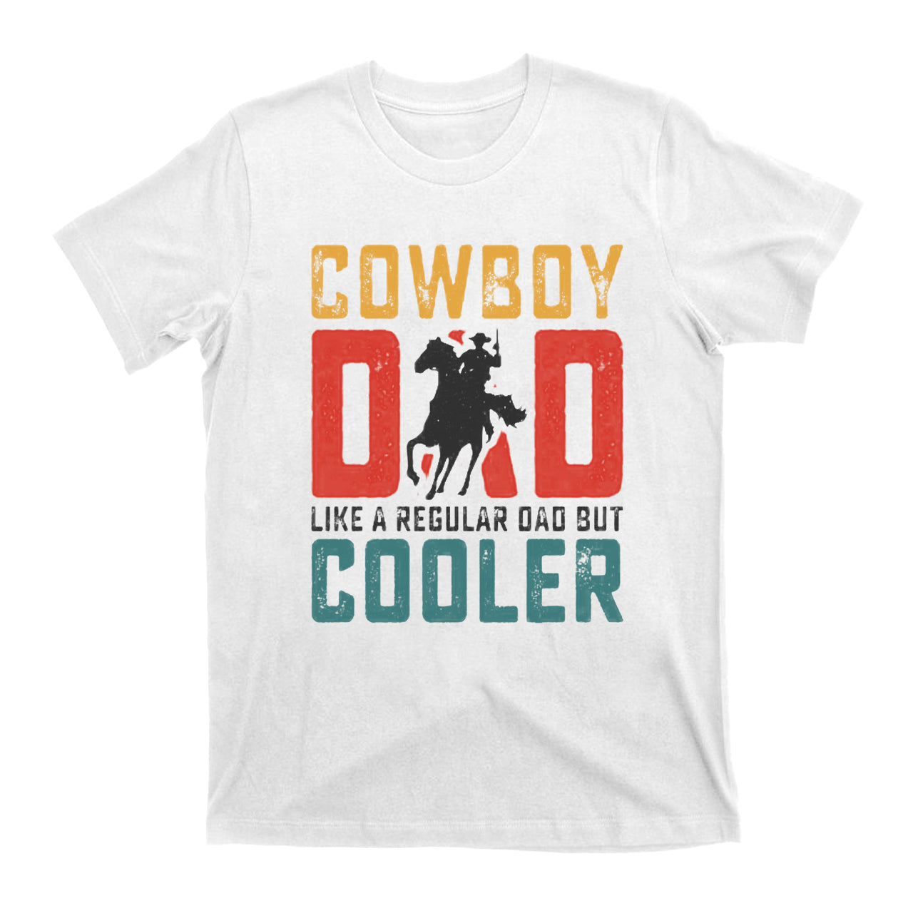 Cowboy Dad Like A Regular Dad But Cooler Vintage Cowboy T-Shirt