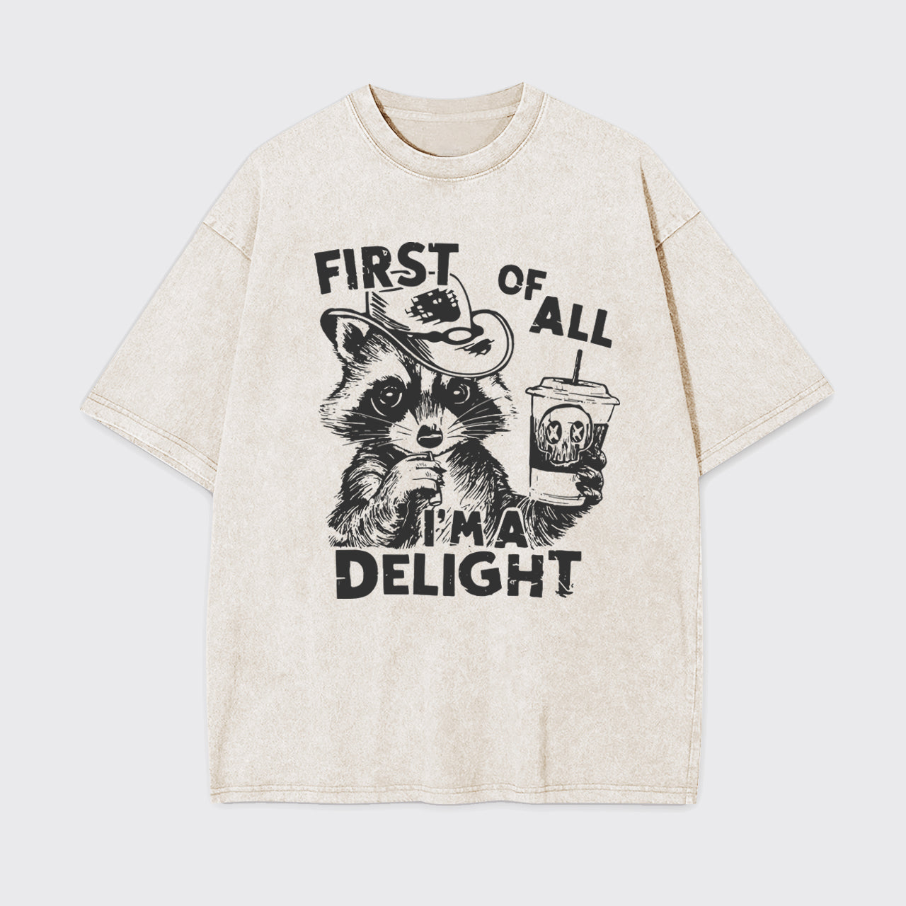 First Of All I'm A Delight Garment-dye Tees