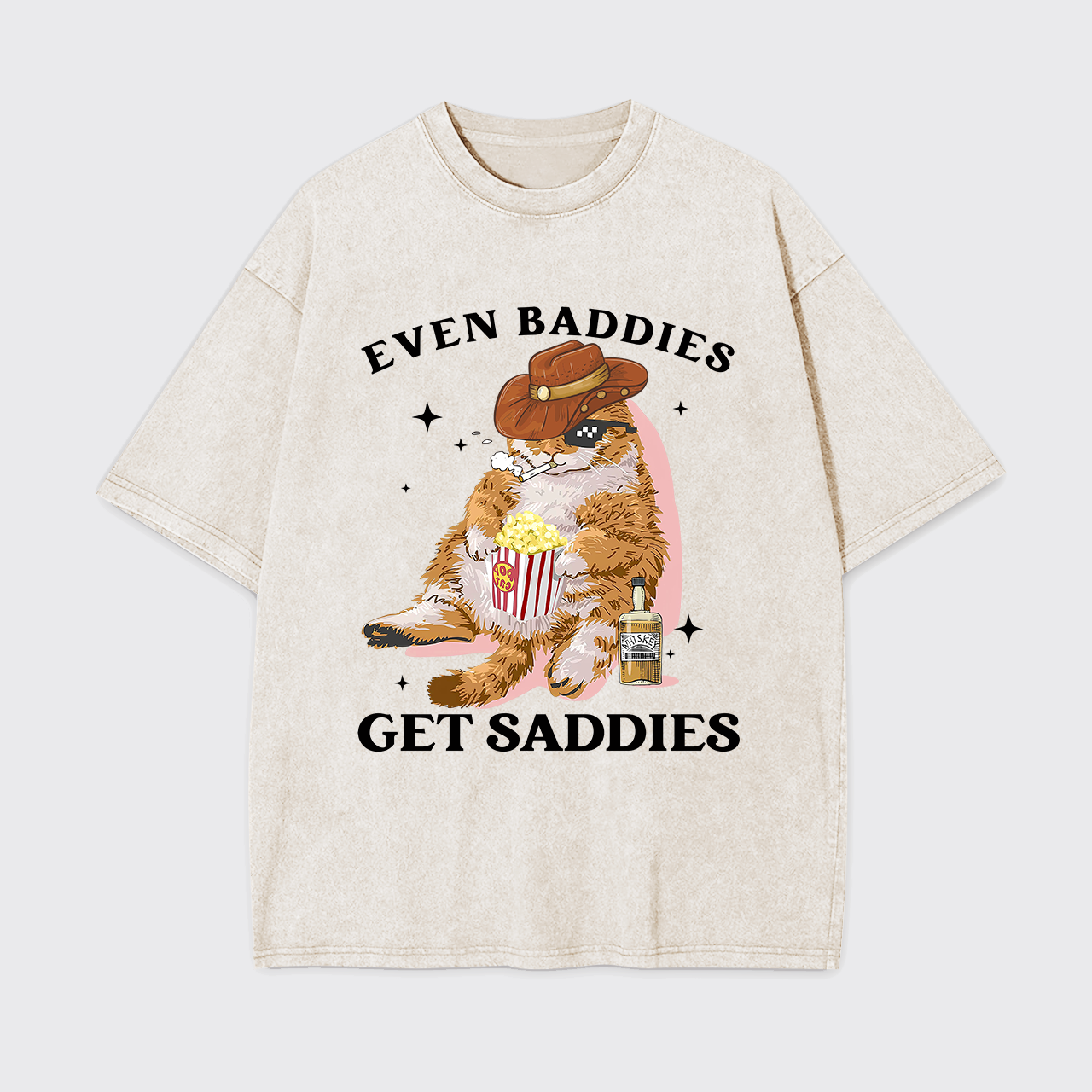 Even Baddies Get Saddies Funny Cat Garment-dye Tees