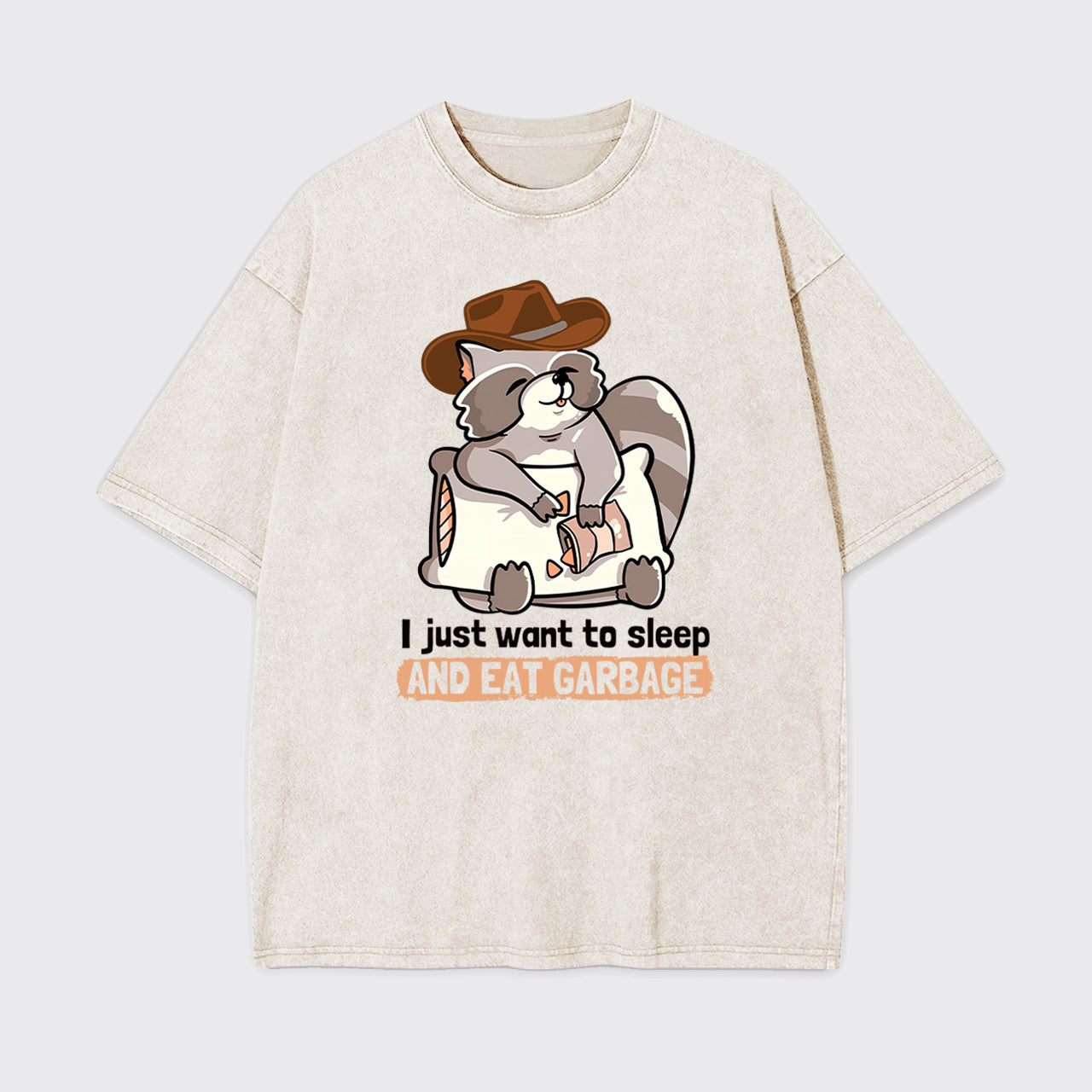 Sleep And Eat Garbage Garment-dye Tees